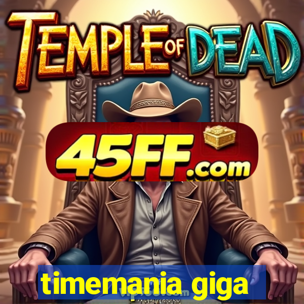timemania giga-sena